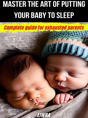 cover image of Master the Art of Puting Your Baby to Sleep